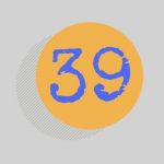 The number 39 printed in blue within an orange circle against a gray background.