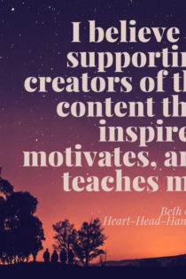 This image shares the statement “I believe in supporting creators of the content that inspires, motivates, and teaches me,” against the night sky with shades of black, purple, and orange.