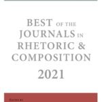 Book cover of the in Best of Journals in Rhetoric and Composition 2021, edited by Kristi Girdharry, Charles Lesh, Jessica Pauszek, David Blakesley, and Steve Parks and published by Parlor Press (2023). The cover includes this text and has gray, white, and red background colors.