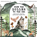 A cover of the literary magazine, "From the Holler to the Sea," subtitled, "Hurricane Helene Survivors Speak Out." The cover is decorated with water color-esque art of animals and forests. In the top left corner reads, "dandelionscribes.com" and in the upper right corner, "special thanks to @rednecksrising."