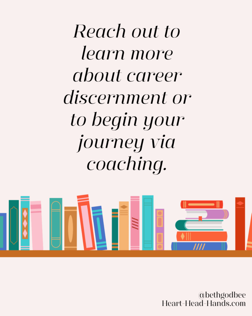 Final slide of the career discernment book recommendations that says: "reach out to learn more about career discernment or to begin your journey via coaching."