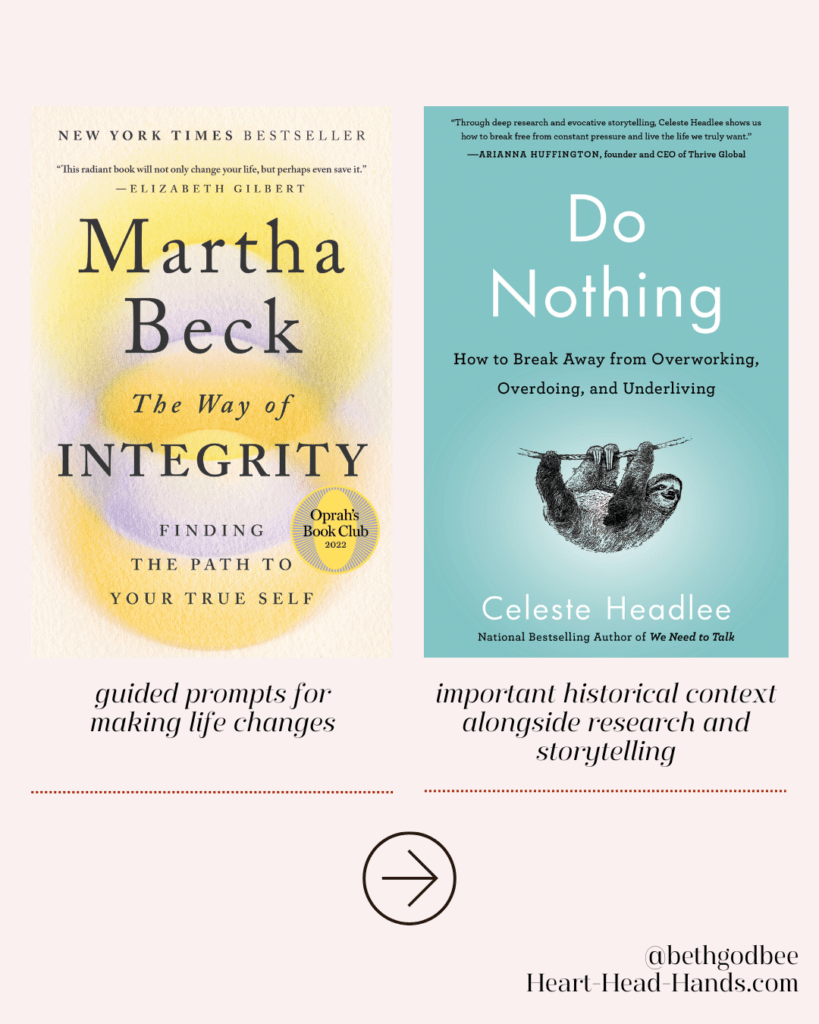 Book covers of Martha Beck's The Way of Integrity and Celeste Headlee's Do Nothing with descriptions of guided prompts for life changes and historical context with storytelling.